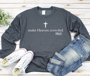Make Heaven Crowded with Cross